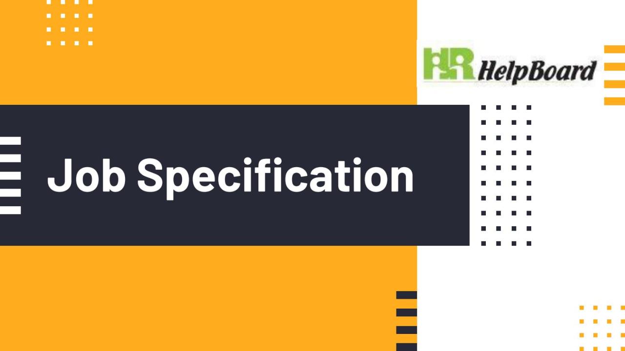 What is job specification